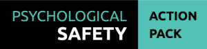building and maintaining psychological safety for your team