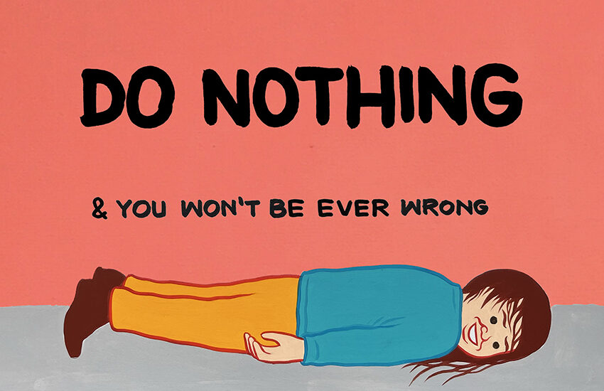 Joan Cornellà - do nothing and you won't be wrong